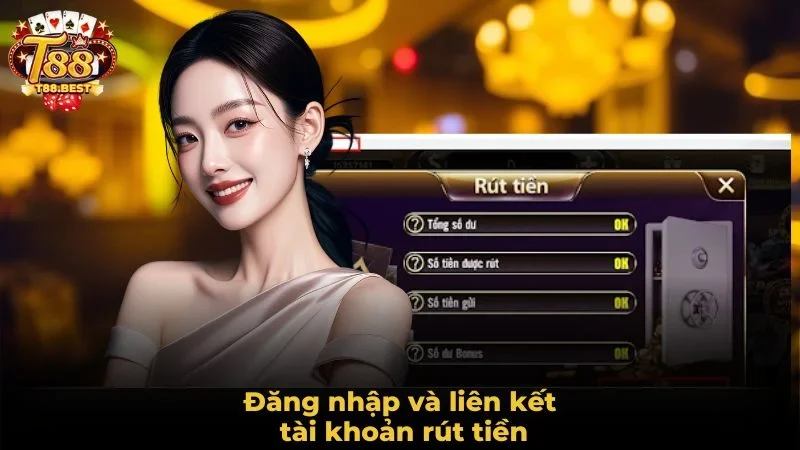 Đăng nhập và liên kết tài khoản rút tiền